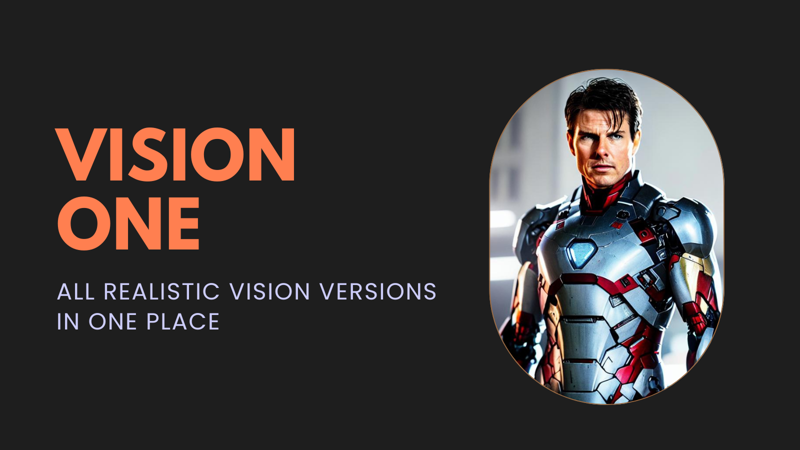 Vision One – All Realistic Vision Versions Online in one place ...